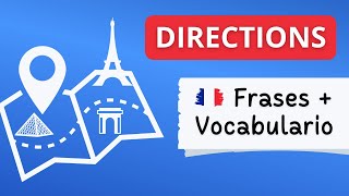 ➡️ Cómo Pedir Y Dar Direcciones En Francés [upl. by Ateekal]