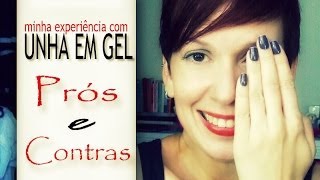 MINHA EXPERIÊNCIA com Unha em Gel  Prós e Contras  Renata Nicolau [upl. by Maxima630]