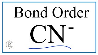 Bond Order for CN Cyanide ion [upl. by Judy]