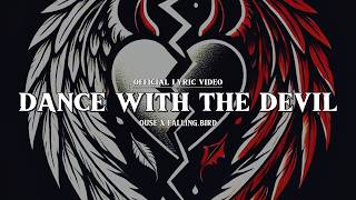 dance with the devil ft Ouse LYRIC VIDEO [upl. by Yelekalb]