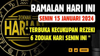 ZODIAK YANG BERUNTUNG HARI SENIN 15 JANUARI 2024 LENGKAP DAN AKURAT [upl. by Mellitz860]