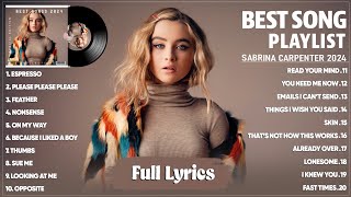 Sabrina Carpenter Best Songs Collection 2024  Sabrina Carpenter Greatest Hits Playlist 2024 Lyrics [upl. by Christean561]