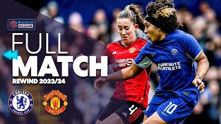 ⏪ Full Match Rewind Chelsea v Manchester United 202324  Barclays WSL [upl. by Elsbeth]