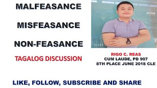 Malfeasance Misfeasance and Non feasance Tagalog discussion [upl. by Julis186]