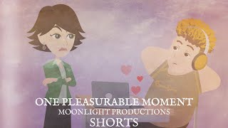 Moonlight Productions Shorts 5 One Pleasurable Moment [upl. by Ladd]