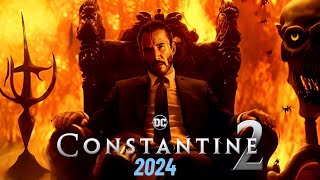 Constantine 2 Trailer 2024  Keanu Reeves Returns to Fight Demons in Trailer Movie Explained [upl. by Eniamor]