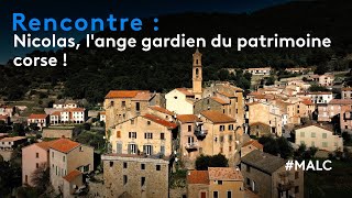 Rencontre  Nicolas lange gardien du patrimoine corse [upl. by Mensch]