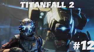 Titanfall 2 12 [upl. by Akeemahs]