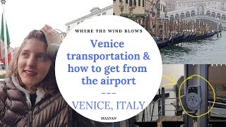 How to get from the airport to Venice  Venice transportation  Where the Wind Blows Maayan [upl. by Sisile652]