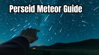 Want To See The Perseid Meteors We Tell You When Where amp How [upl. by Clance]