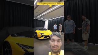 Lamborghini khareed Li bhai ne [upl. by Jit]