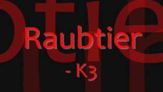 Raubtier  K3 Lyrics [upl. by Gael]