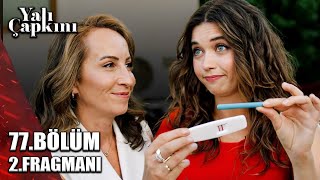 YALI ÇAPKINI 77BÖLÜM 2 FRAGMANI  Seyran hamile [upl. by Sew470]