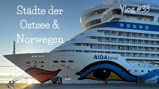 Vlog 33  Städte der Ostsee amp Norwegen  Gastgeberin Tanz  AIDAluna [upl. by Berni807]