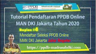 Tutorial PPDB Online MAN DKI Jakarta Tahun 2020 Bag 4 Mendaftar PPDB MAN DKI Jalur Reguler [upl. by Lebatsirc]