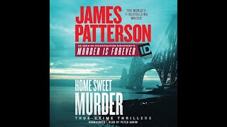 02 Home Sweet Murder 2018  James Patterson Murder Is Forever  AUDIOBOOKS FULL LENGTH [upl. by Aldas635]