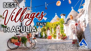 Puglia Italy The Most Beautiful Villages to Visit  4K Travel Guide [upl. by Kironde]