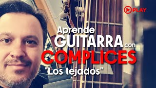 Aprende GUITARRA con COMPLICES  quotLOS TEJADOSquot  TUTORIAL FACIL [upl. by Madian]