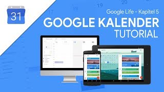 So funktioniert Google Kalender  Das Große Tutorial Google Life 05 [upl. by Inattyrb483]