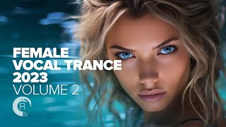 FEMALE VOCAL TRANCE 2023 VOL 2 FULL ALBUM [upl. by Senalda]