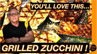 Grilled Zucchini unexpected surprise at the end  Watch to find out [upl. by Senior]