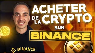 TUTO BINANCE 2024  Comment Acheter de la Crypto Monnaie sur Binance [upl. by Ehsom]