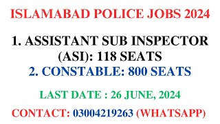 ASI Jobs  Constable Jobs  Islamabad Police Jobs 2024  Last Date 26 June 2024 [upl. by Rfinnej323]