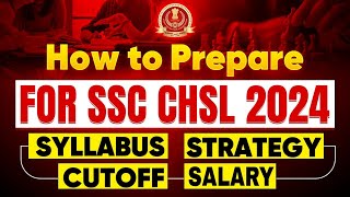 How to Prepare For SSC CHSL 2024 📖 SSC CHSL Preparation Strategy 2024  SSC CHSL Strategy 2024 [upl. by Conger]