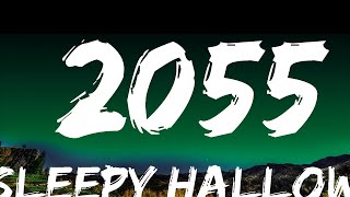 Sleepy Hallow  2055 Lyrics [upl. by Davon]