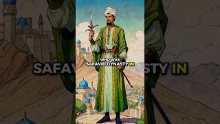 Who was Safavid Dynasty in 60 seconds empirehistory facts empire sufi india [upl. by Cantone218]