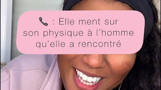 Elle ment sur son physique à l’homme qu’elle a rencontré 📞  Loubna [upl. by Teillo]