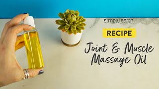 AllNatural Massage Oil Recipe for Joint and Muscle Pain [upl. by Cosette]