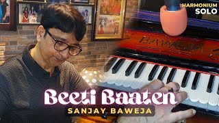 Beeti Baatein  Ghazal  Harmonium Solo  Hariharan  Mumtaz Rashid  Sanjay Baweja [upl. by Callas]