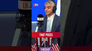 You cant have it both ways Sadiq Khan pressed on Donald Trump comments  LBC [upl. by Lynsey]