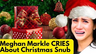 Meghan Markle CRIES About Christmas Snub [upl. by Anny537]