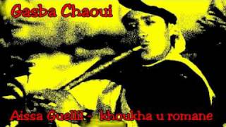 Gasba chaoui  Aissa Guellil  Khoukha n romane [upl. by Yggam]