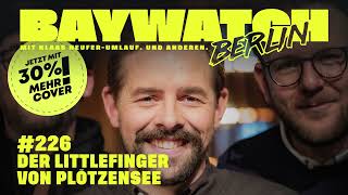 Der Littlefinger von Plötzensee  Folge 226  Baywatch Berlin [upl. by Kcirdde]