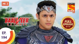 Baalveer Returns  Ep 194  Full Episode  18th September 2020 [upl. by Aara23]