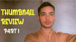 Thumbnail Review Part 1 [upl. by Lazaruk953]