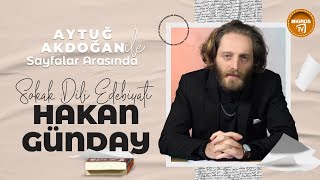 Aytuğ Akdoğan İle Sayfalar Arasında Sokak Dili Edebiyatı Hakan Günday [upl. by Farrish458]