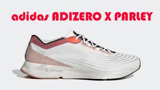 adidas ADIZERO X PARLEY [upl. by Arnuad]