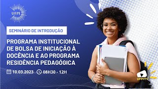 Seminário de Introdução  PIBID e Residência Pedagógica [upl. by Munmro61]