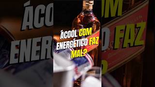 ÁLCOOL COM ENERGÉTICO FAZ MAL shorts alcool bebida energetico [upl. by Bedell961]