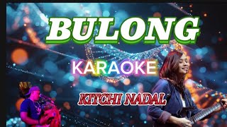 BULONG Karaoke Version by Kitchie Nadal [upl. by Paymar]