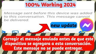 Corregir el mensaje enviado antes de que este dispositivo se agregara a esta conversación [upl. by Lunetta]