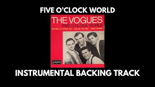 Five OClock World  The Vogues  Instrumental Backing Track [upl. by Volnay]