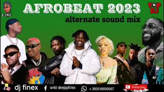 AFROBEAT MIX 2023  NAIJA amp GHANA BEST OF AFROBEAT 2023 BY DJ FINEX [upl. by Jessie]