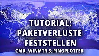 Paketverluste feststellen und Ursachen eingrenzen  Tutorial CMD WinMTR amp PingPlotter [upl. by Wilda]