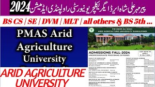 Arid Agriculture University Rawalpindi  PMAS admission 2024Arid Agri university admission 2024 [upl. by Lubeck]