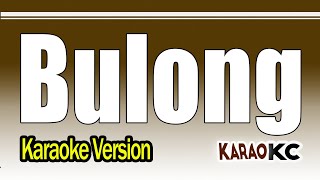 Bulong  Karaoke Version  Kitchie Nadal [upl. by Earb246]